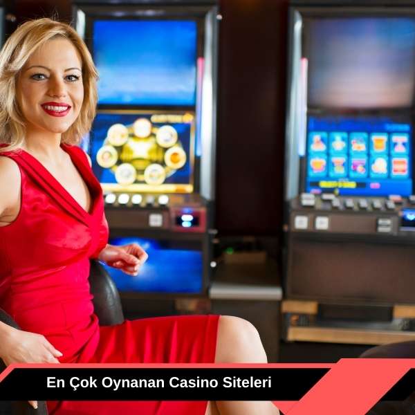 En Çok Oynanan Casino Siteleri