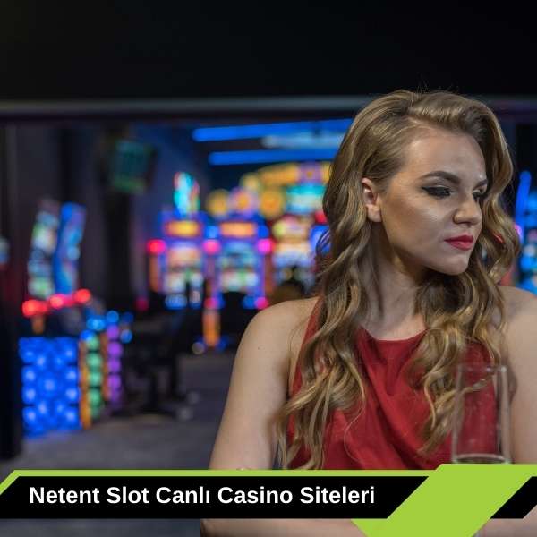 Netent Slot Canlı Casino Siteleri