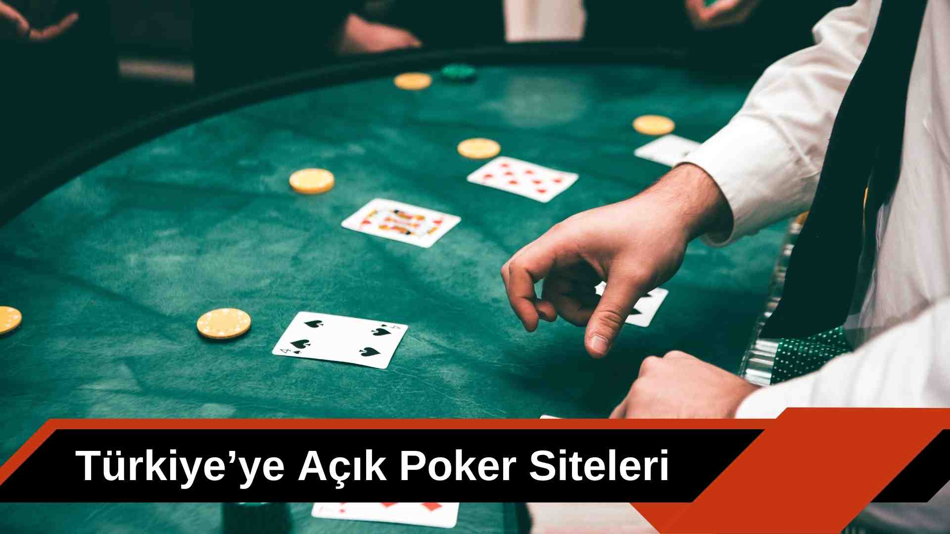 Türkiye’ye Açık Poker Siteleri
